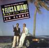 disque live flics a miami 2 generique du feuilleton televise 2 flics a miami