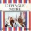 disque s�rie Epingle noire [L']